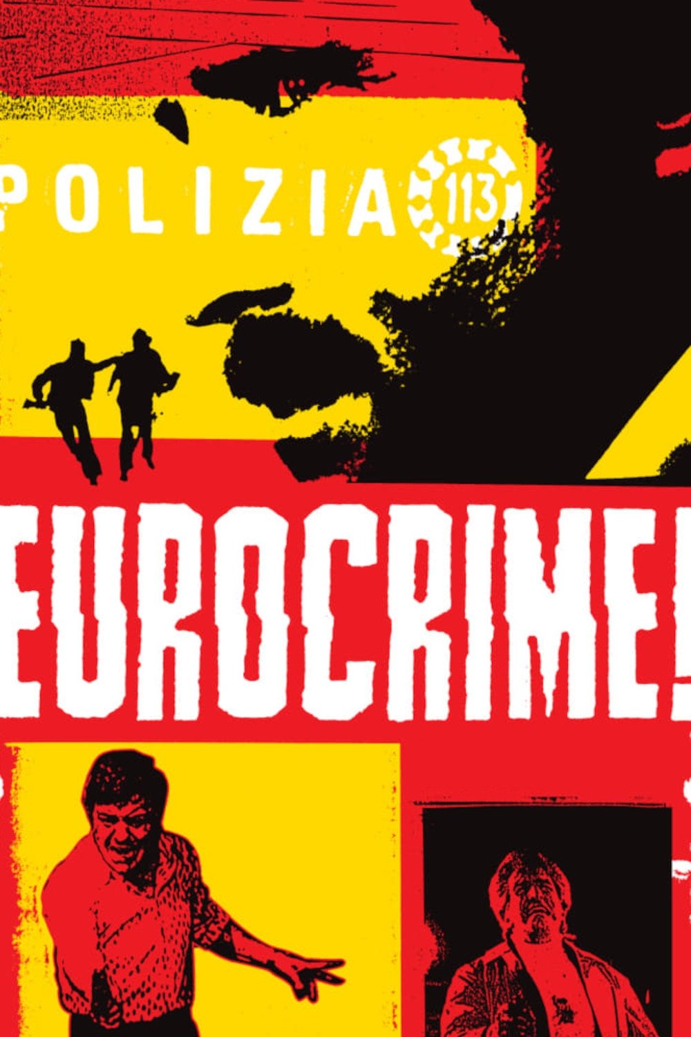 Постер Eurocrime! The Italian Cop and Gangster Films That Ruled the '70s